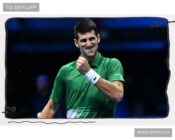 德约科维奇再创辉煌全面解析其统治网坛的非凡实力与精神力量